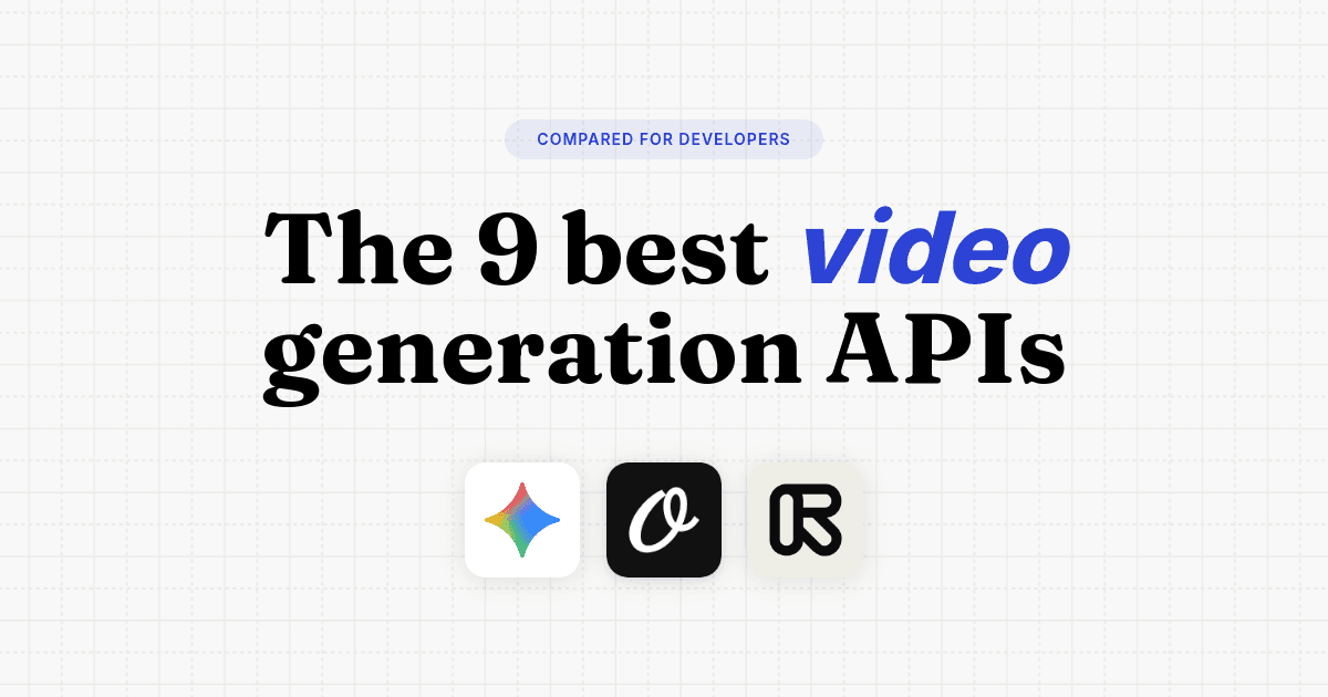 The 9 best AI video generation APIs