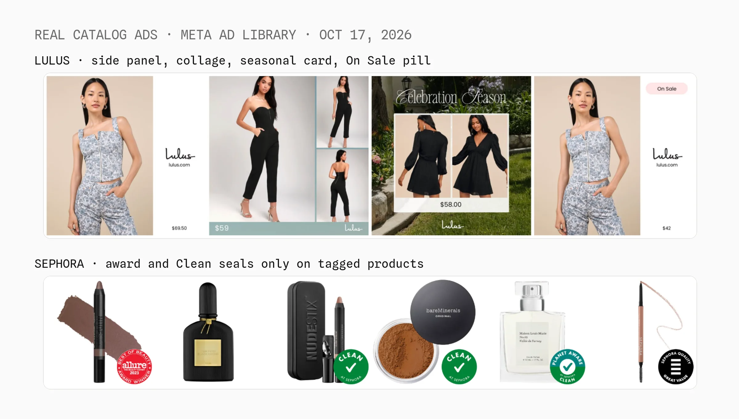 Real Meta catalog ads from the Ad Library on October 17, 2026: Lulus fashion ads as a side panel, a 3-photo collage, a seasonal card and an On Sale pill on a discounted item, and Sephora beauty ads with Allure award and Clean at Sephora seals only on tagged products